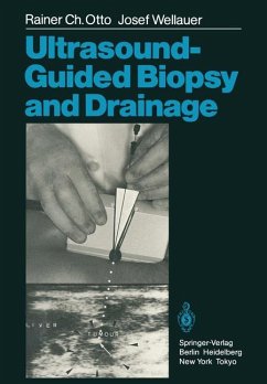 Ultrasound-Guided Biopsy and Drainage - Otto, Rainer C.; Wellauer, Josef