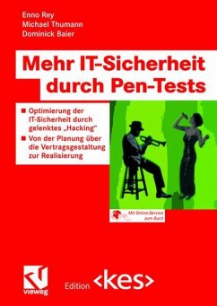 Mehr IT-Sicherheit durch Pen-Tests - Rey, Enno;Thumann, Michael;Baier, Dominick