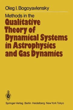 Methods in the Qualitative Theory of Dynamical Systems in Astrophysics and Gas Dynamics - Bogoyavlensky, O. I.