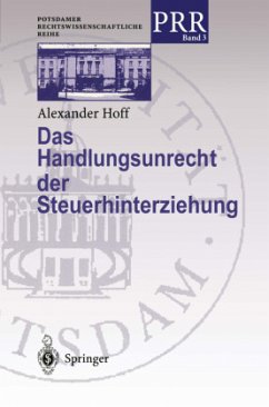 Das Handlungsunrecht der Steuerhinterziehung - Hoff, Alexander