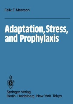 Adaptation, Stress, and Prophylaxis - Meerson, F. Z.