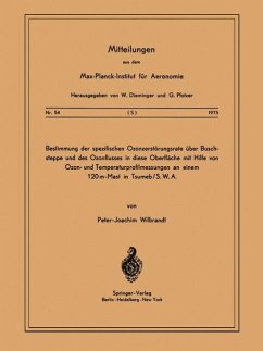 Bestimmung der Spezifischen Ozonzerstörungsrate über Buschsteppe und des Ozonflusses in diese OberflÄche mit Hilfe von Ozon- und Temperaturprofilmessungen an Einem 120m-Mast in Tsumeb/ S. W. A. - Wilbrandt, P. - J.