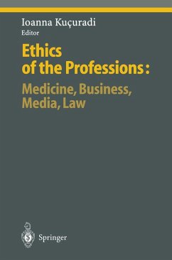 Cover Ethics of the Professions: Medicine, Business, Media, Law