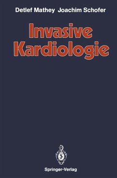 Invasive Kardiologie - Mathey, Detlef; Schofer, Joachim
