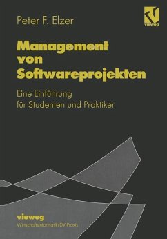 Management von Softwareprojekten - Elzer, Peter F.