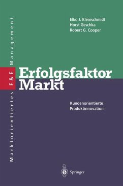 Erfolgsfaktor Markt - Kleinschmidt, Elko J.;Geschka, Horst;Cooper, R. G.