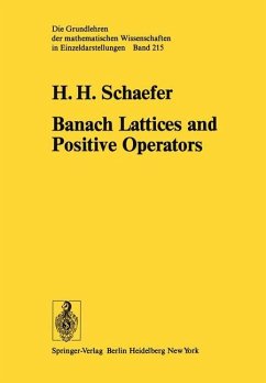 Banach Lattices and Positive Operators - Schaefer, H.H.
