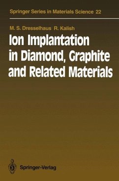 Ion Implantation in Diamond, Graphite and Related Materials - Dresselhaus, Mildred S.; Kalish, Rafael