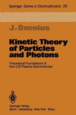 Kinetic Theory of Particles and Photons - Oxenius, Joachim