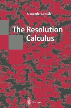 The Resolution Calculus - Leitsch, Alexander