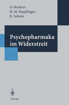 Psychopharmaka im Widerstreit - Benkert, Otto; Keplinger, Hans M.; Sobota, Katharina