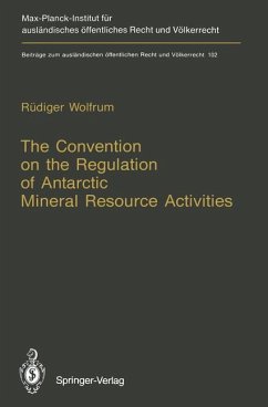 The Convention on the Regulation of Antarctic Mineral Resource Activities - Wolfrum, Rüdiger