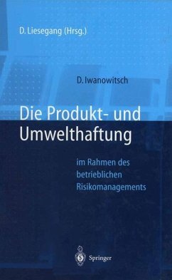 Die Produkt- und Umwelthaftung - Iwanowitsch, Dirk