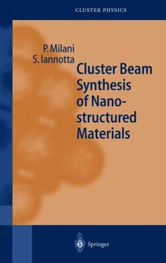 Cluster Beam Synthesis of Nanostructured Materials - Milani, Paolo;Iannotta, Salvatore