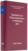 Handbuch zur Einkommensteuerveranlagung 2012 Handbuch zur Einkommensteuerveranlagung 2012
