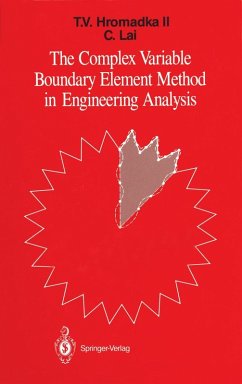 The Complex Variable Boundary Element Method in Engineering Analysis - Hromadka, Theodore V.; Lai, Chintu