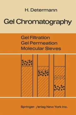 Gel Chromatography Gel Filtration · Gel Permeation · Molecular Sieves - Determann, Helmut