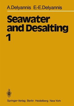 Seawater and Desalting - Delyannis, A.; Delyannis, E.-E.