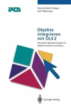 Objekte integrieren mit OLE2 - Meyer, Hanns-Martin; Obermayr, Karl