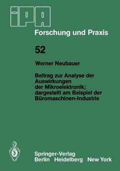 Beitrag zur Analyse der Auswirkungen der Mikroelektronik;Dargestellt am Beispiel der Büromaschinen-Industrie - Neubauer, W.
