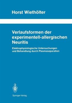 Verlaufsformen der experimentell-allergischen Neuritis - Wiethölter, Horst