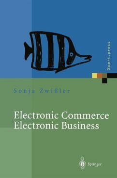Electronic Commerce Electronic Business - Zwißler, Sonja;Uremovic, Andreas