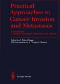 Practical Approaches to Cancer Invasion and Metastases