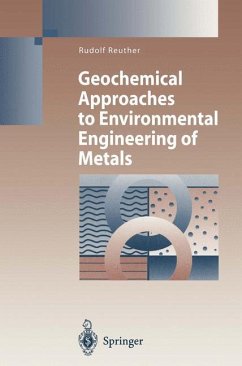 Geochemical Approaches to Environmental Engineering of Metals - Reuther, Rudolf