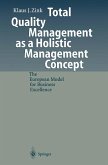 Total Quality Management as a Holistic Management Concept