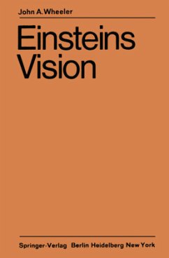 Einsteins Vision - Wheeler, John A.