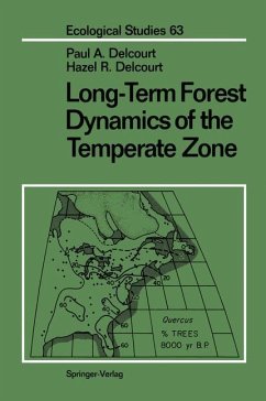 Long-Term Forest Dynamics of the Temperate Zone - Delcourt, Paul A.; Delcourt, Hazel R.