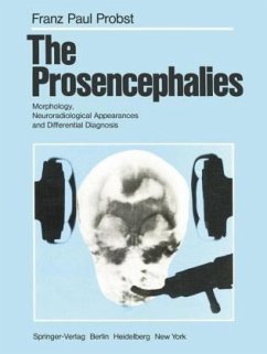 The Prosencephalies - Probst, F. P.