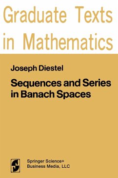 Sequences and Series in Banach Spaces - Diestel, J.