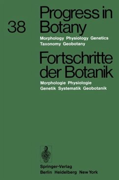 Progress in Botany / Fortschritte der Botanik: Morphology · Physiology · Genetics · Taxonomy · Geobotany / Morphologie · Physiologie · Genetik · Systematik · Geobotanik: 38 (Progress in Botany, 38)