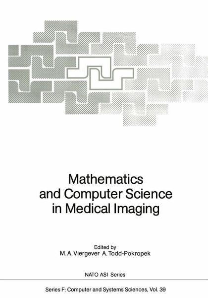 Mathematics and Computer Science in Medical Imaging Mathematics and Computer Science in Medical Imaging