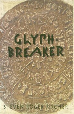 Glyph-Breaker - Fischer, Steven R.