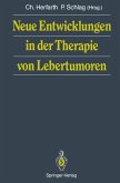 Neue Entwicklungen in der Therapie von Lebertumoren