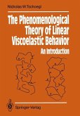The Phenomenological Theory of Linear Viscoelastic Behavior