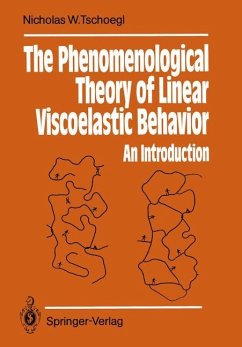 The Phenomenological Theory of Linear Viscoelastic Behavior - Tschoegl, Nicholas W.