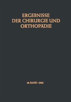 Ergebnisse der Chirurgie und Orthopädie - Bauer, Karl H.; Brunner, Alfred; Lindemann, Kurt