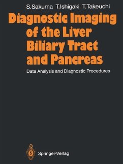 Diagnostic Imaging of the Liver Biliary Tract and Pancreas - Sakuma, Sadayuki; Ishigaki, Takeo; Takeuchi, Toshihiko