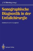 Sonographische Diagnostik in der Unfallchirurgie