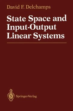 State Space and Input-Output Linear Systems - Delchamps, David F.