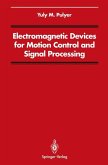 Electromagnetic Devices for Motion Control and Signal Processing