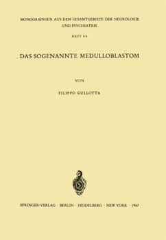 Das Sogenannte Medulloblastom - Gullota, F.