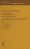 Oscillation Theory, Computation, and Methods of Compensated Compactness