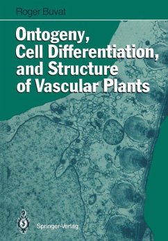 Ontogeny, Cell Differentiation, and Structure of Vascular Plants - Buvat, Roger