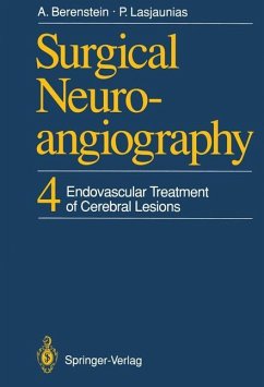 Surgical Neuroangiography - Berenstein, Alejandro;Lasjaunias, Pierre