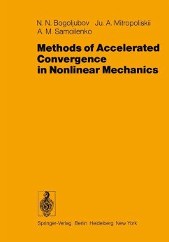 Methods of Accelerated Convergence in Nonlinear Mechanics - Bogoljubov, N. N.; Mitropoliskii, J. A.; Samoilenko, A. M.