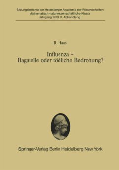 Influenza ¿ Bagatelle oder tödliche Bedrohung? - Haas, R.